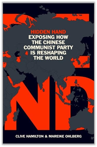 The cover of the book â??Hidden Hand â?? Exposing How the Chinese Communist Party is Reshaping the Worldâ?. by . 